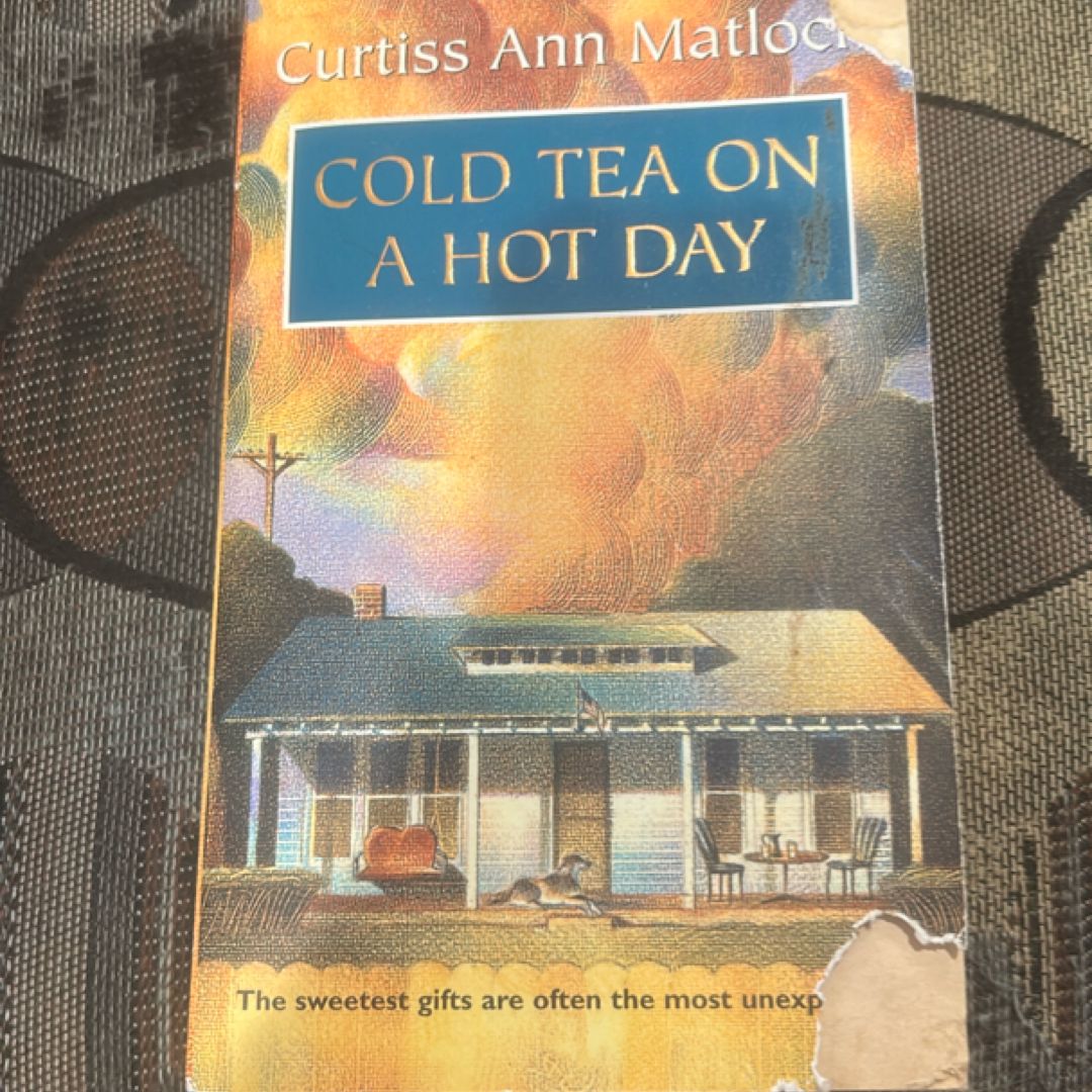 Cold Tea on a Hot Day