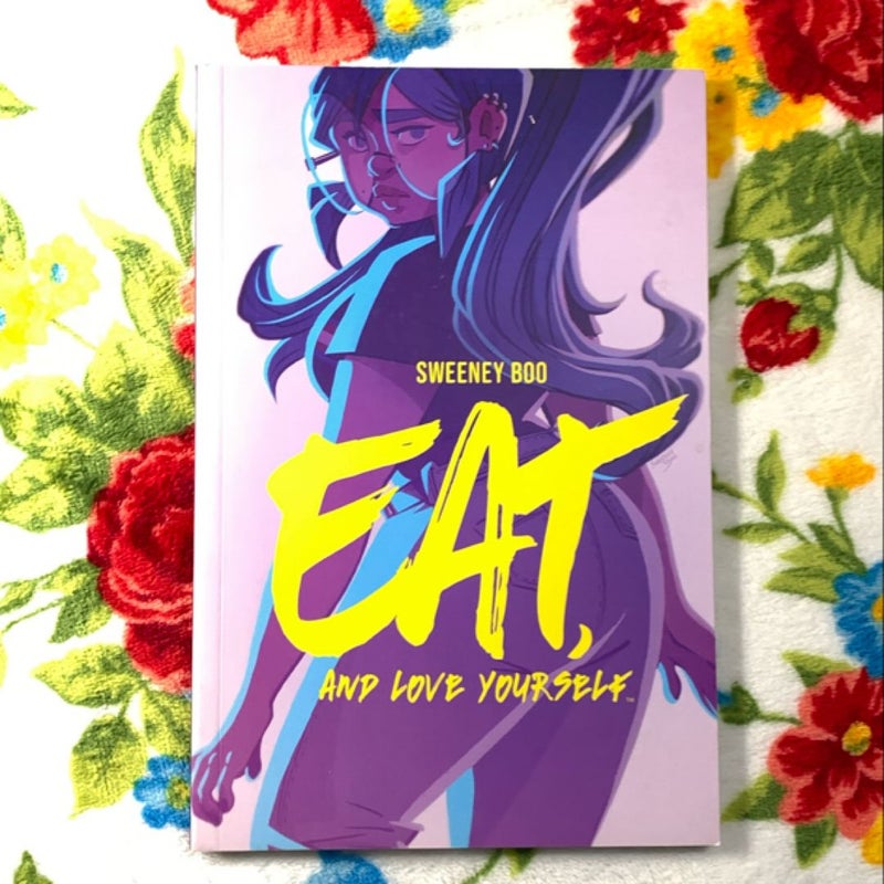 Eat, and Love Yourself