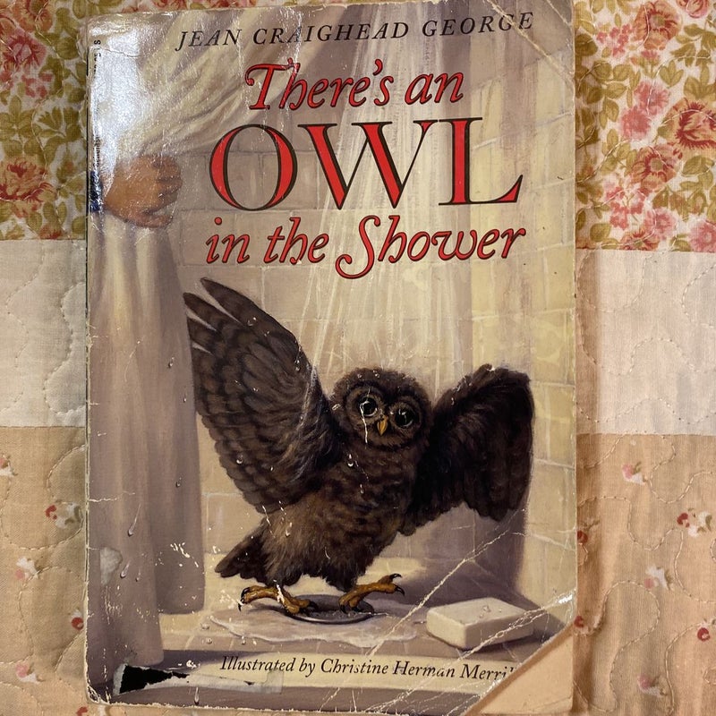There’s an Owl in the Shower
