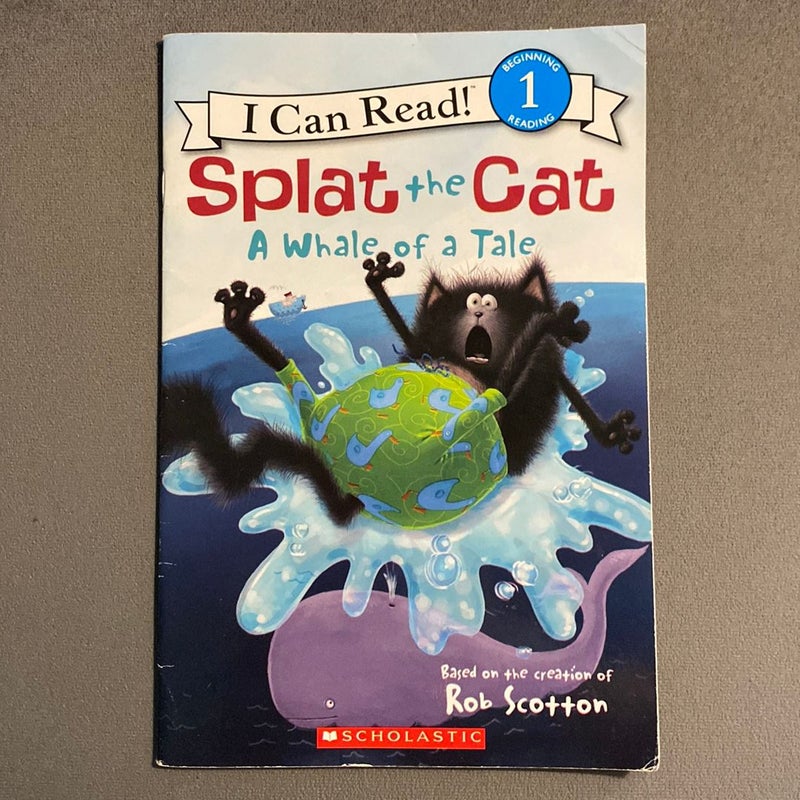 Splat The Cat : A Whale Of A Tale