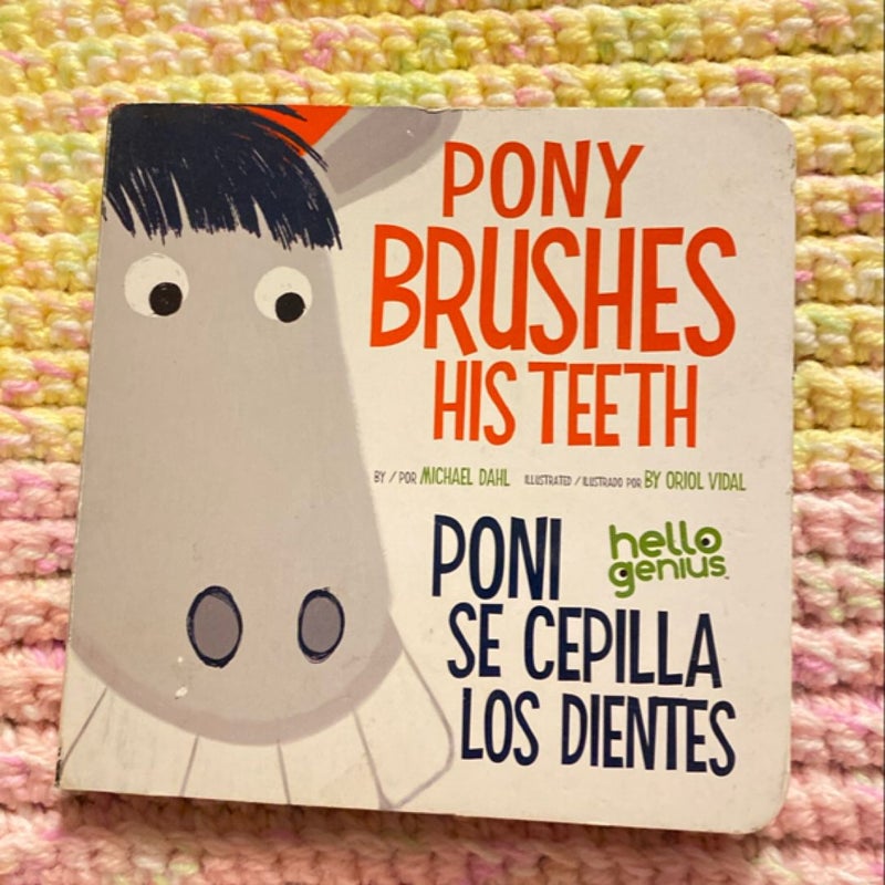 Pony Brushes His Teeth