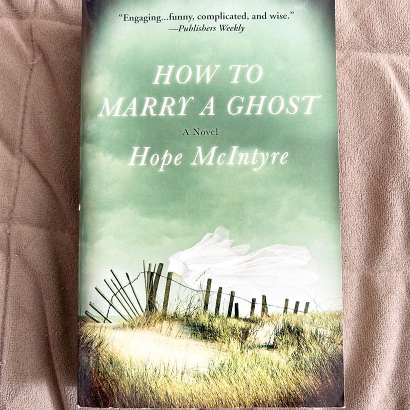 How to Marry a Ghost