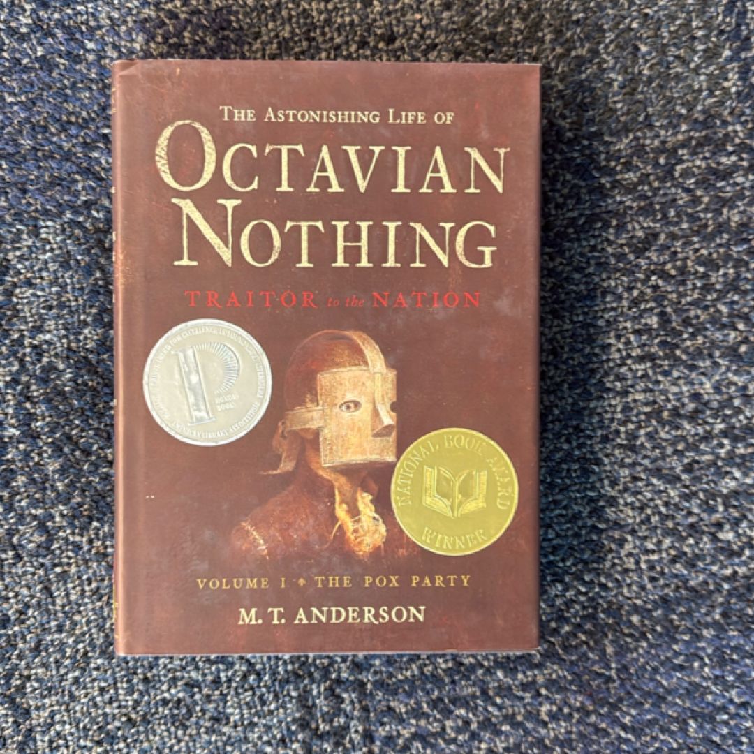 The Astonishing Life of Octavian Nothing, Traitor to the Nation, Volume I