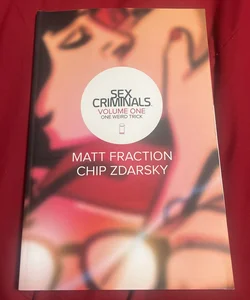 Sex Criminals Vol 1: One Weird Trick