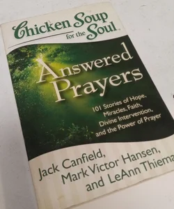 Chicken Soup for the Soul: Answered Prayers