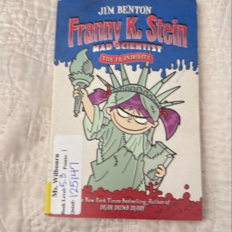 Franny K. Stein Mad Scientist: The Frandidate