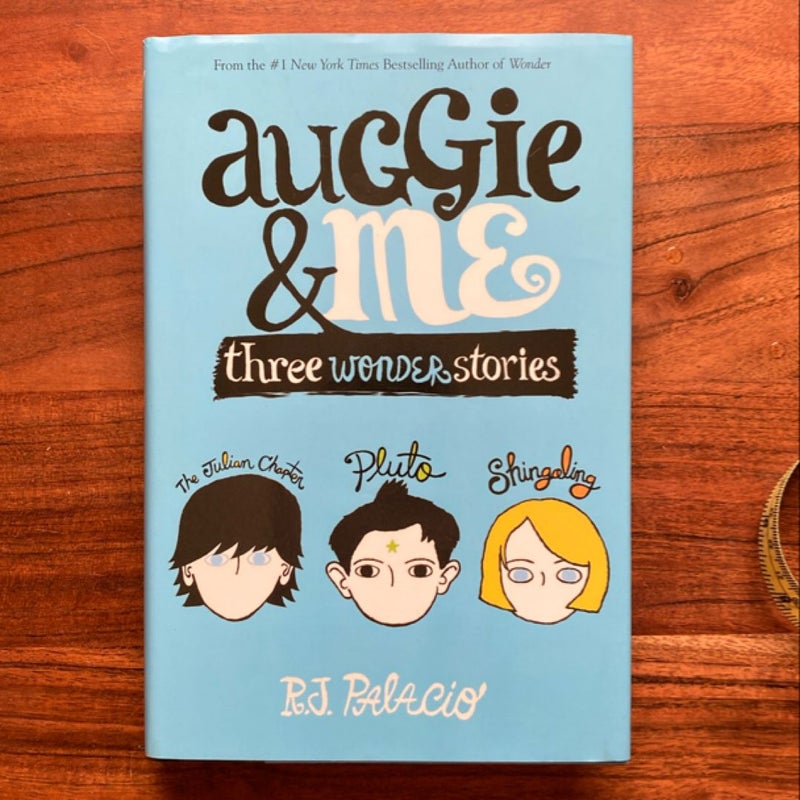 Auggie and Me: Three Wonder Stories