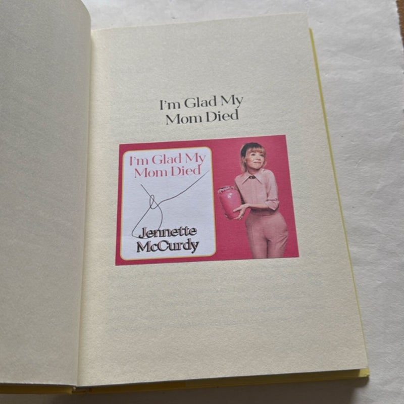 I'm Glad My Mom Died  - signed bookplate