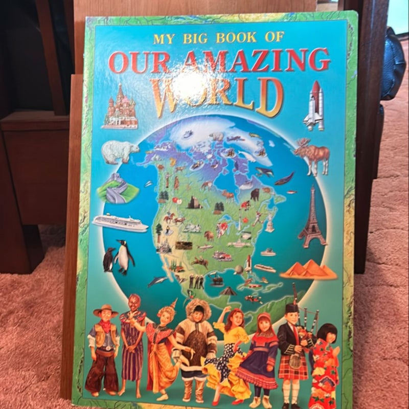 My Big Book of Our Amazing World