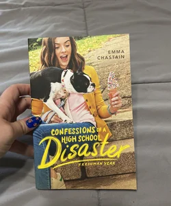Confessions of a High School Disaster