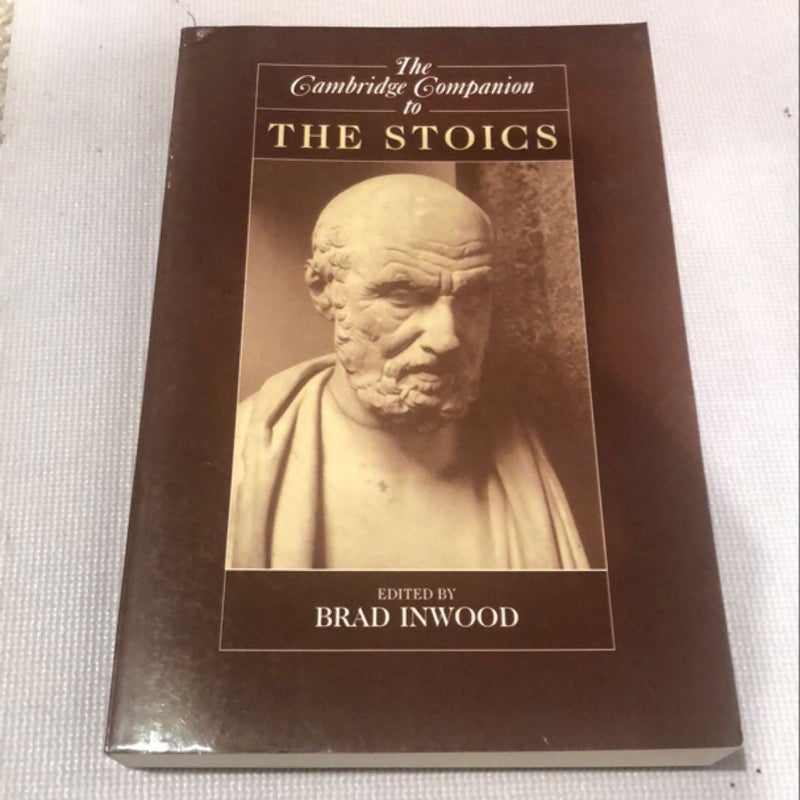The Cambridge Companion to the Stoics