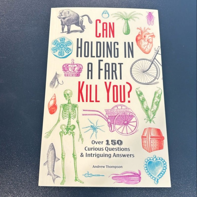 Can Holding in a Fart Kill You?