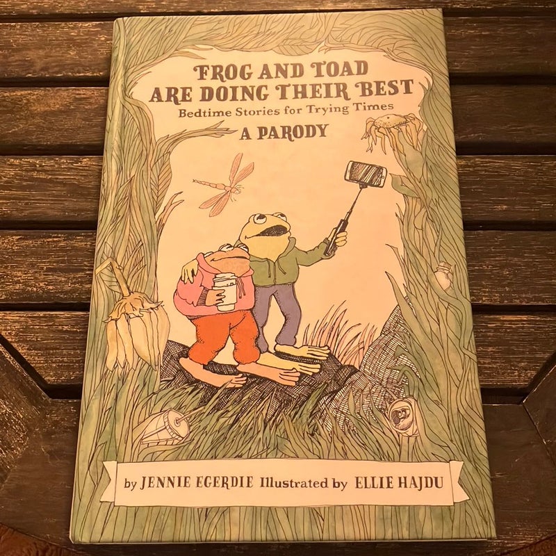 Frog and Toad Are Doing Their Best [a Parody]