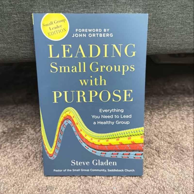 Leading Small Groups with Purpose