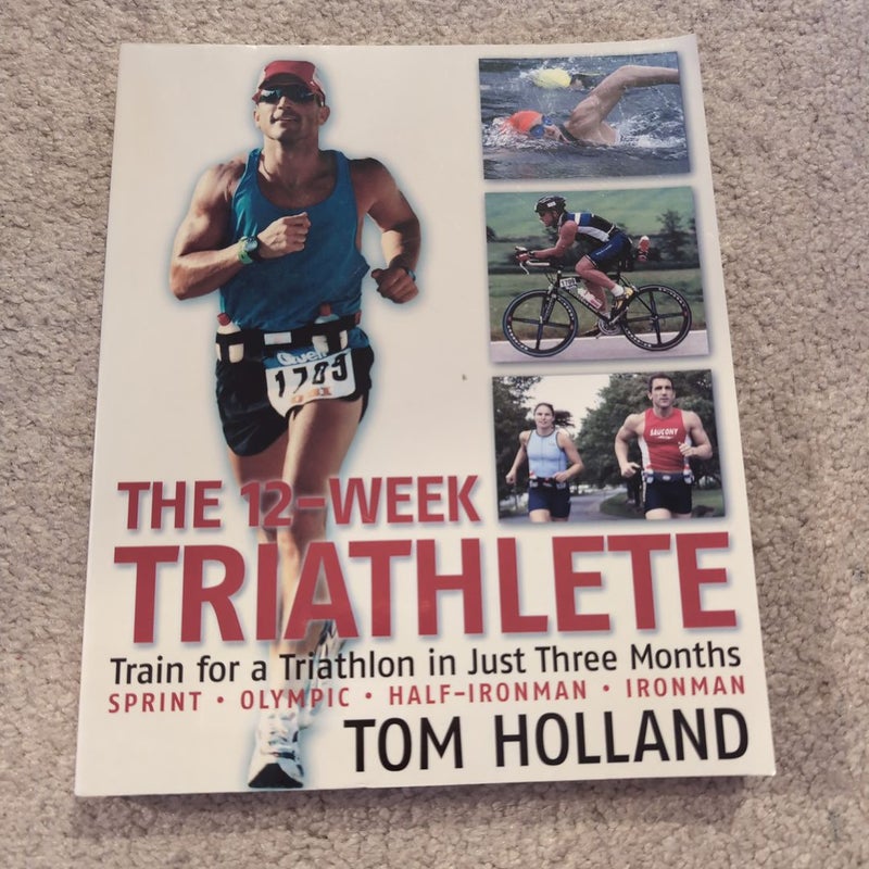 The 12-Week Triathlete