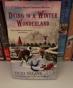 Dying in a winter wonderland year-round Christmas mystery 5