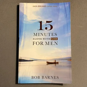 15 Minutes Alone with God for Men