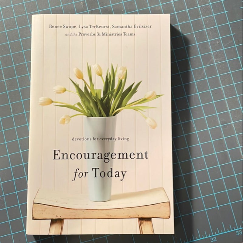 Encouragement for today, devotionals for everyday living