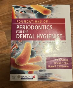 Foundations of Periodontics for the Dental Hygienist, Enhanced with Navigate 2 Advantage Access