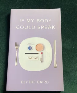 If My Body Could Speak
