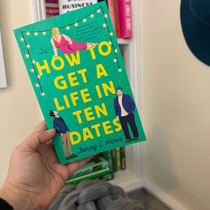 How to Get a Life in Ten Dates