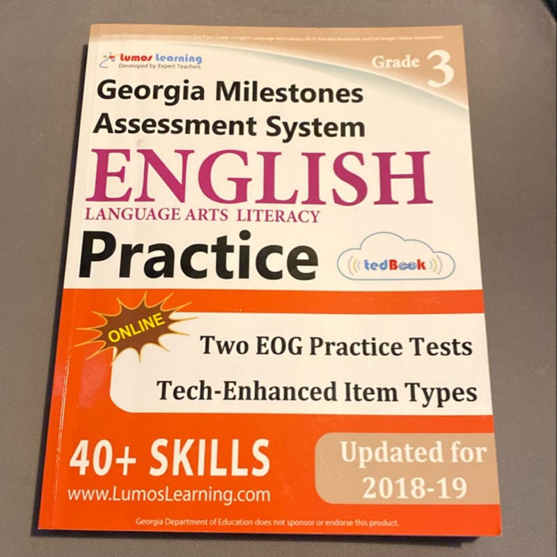 Georgia Milestones Assessment System Test Prep: Grade 3 English Language Arts Literacy (ELA) Practice Workbook and Full-length O