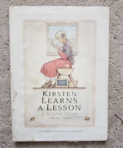 Kirsten Learns a Lesson: A School Story (This Edition, 1986)