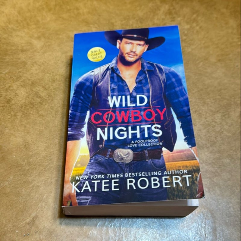 Wild Cowboy Nights: a Foolproof Love Collection