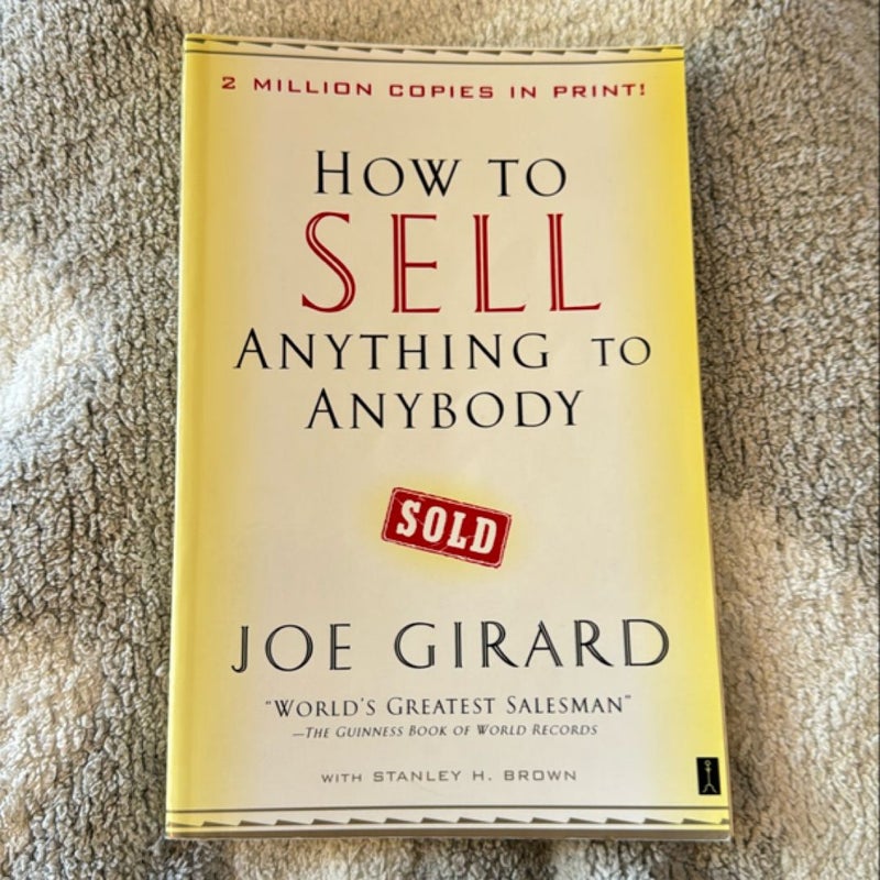 How to Sell Anything to Anybody