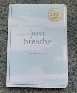 Just Breathe Guided Self Care Journal