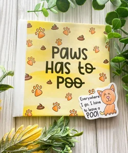 Paws has to Poo 