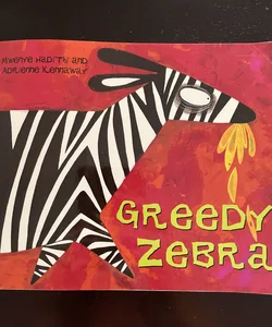 African Animal Tales: Greedy Zebra