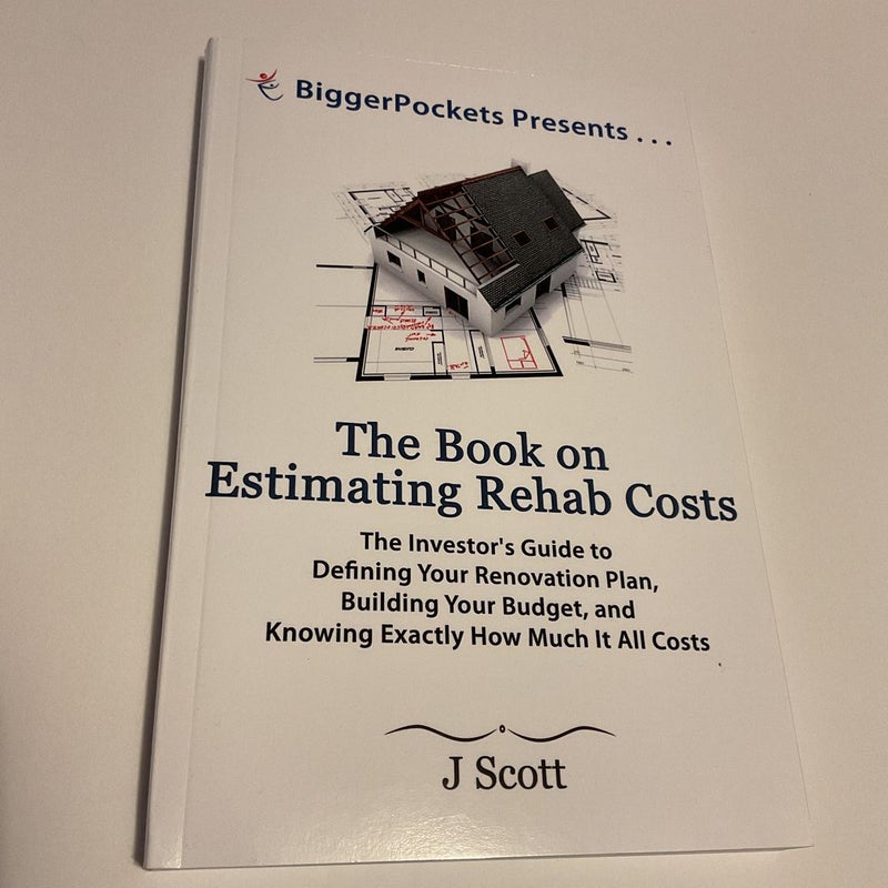 The Book on Estimating Rehab Costs 