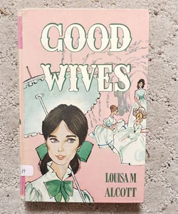 Good Wives (Abridged Edition, 1968)