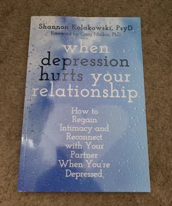 When Depression Hurts Your Relationship