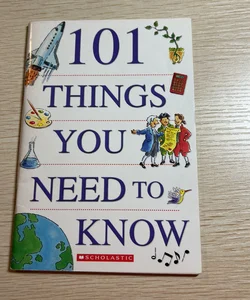 101 Things You need to Know