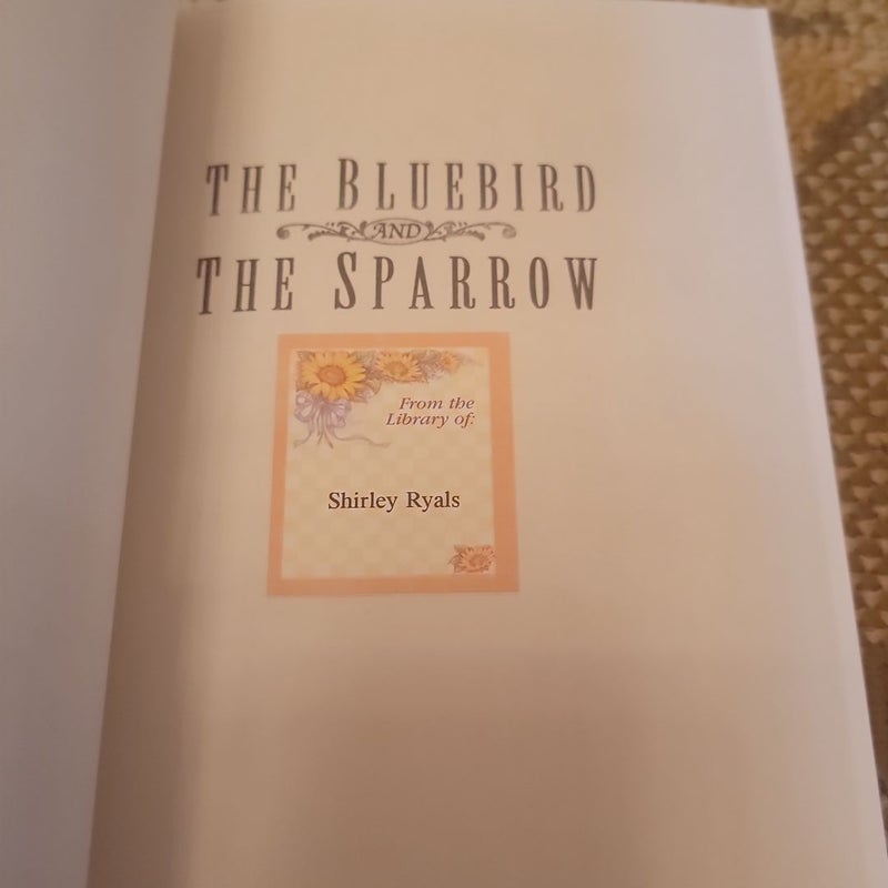 The Bluebird and the Sparrow