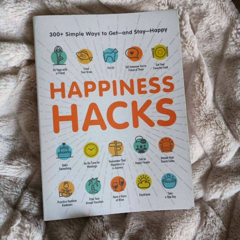 Happiness Hacks