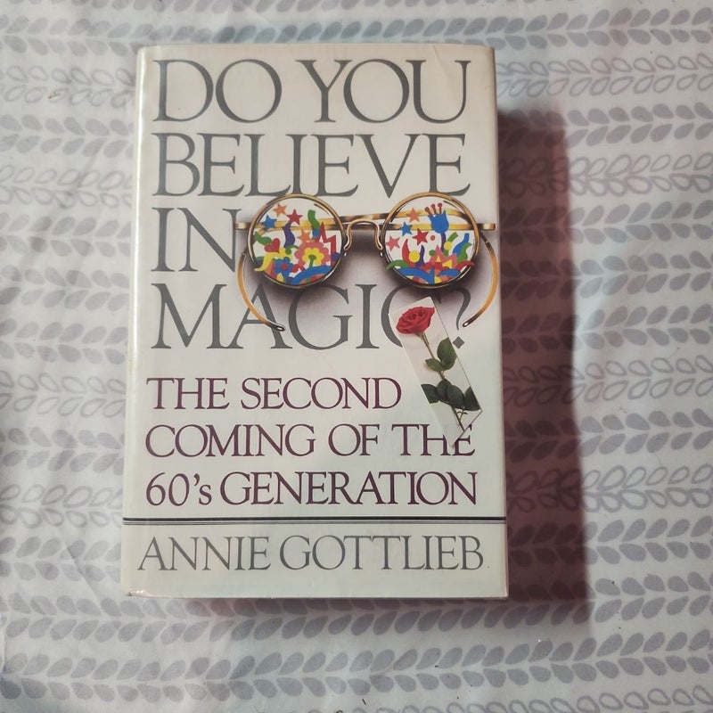 Do You Believe in Magic?
