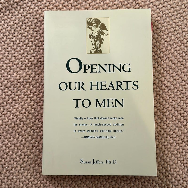 Opening Our Hearts to Men