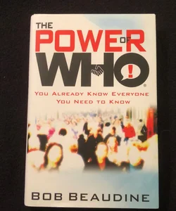 The Power of Who