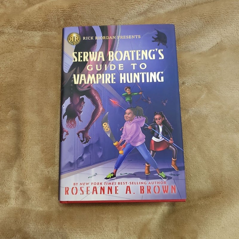 Rick Riordan Presents Serwa Boateng's Guide to Vampire Hunting (a Serwa Boateng Novel Book 1)