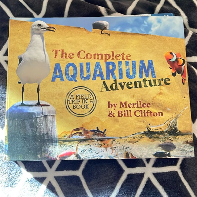 The Complete Aquarium Adventure