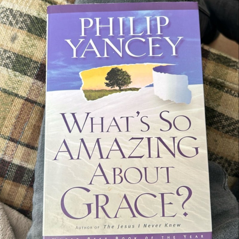 What's So Amazing about Grace?