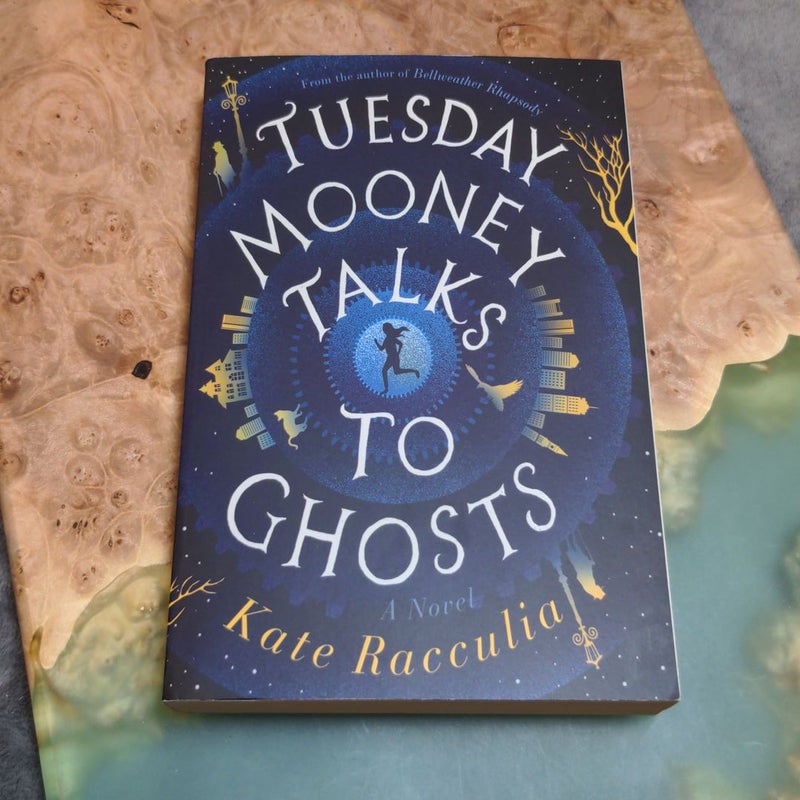 Tuesday Mooney Talks to Ghosts