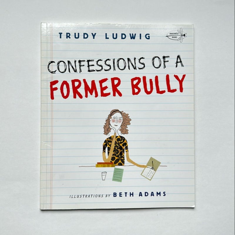 Confessions of a Former Bully