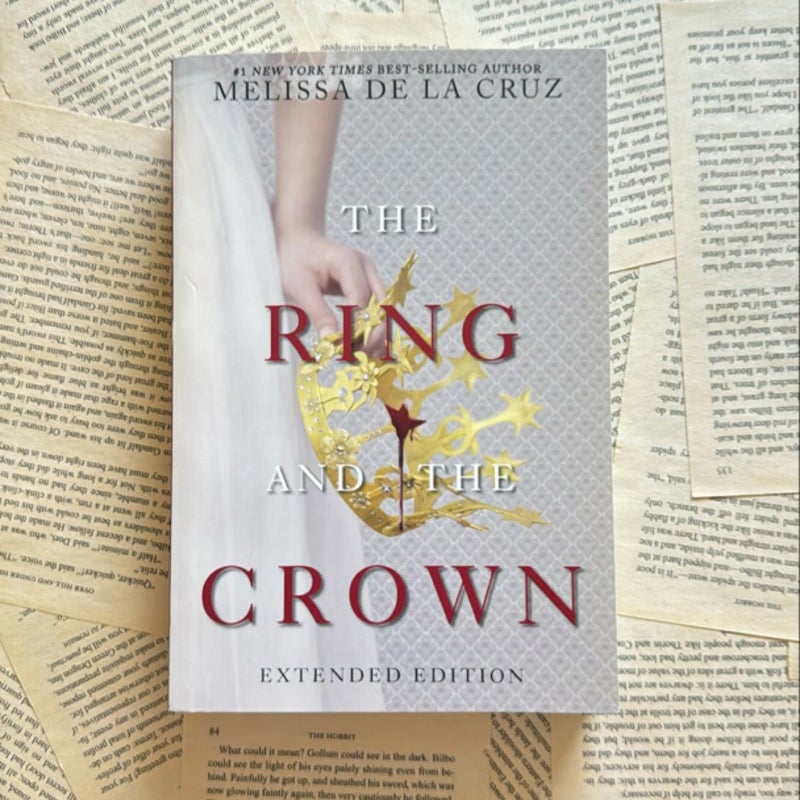 Ring and the Crown, the (Extended Edition) (the Ring and the Crown, Book 1)