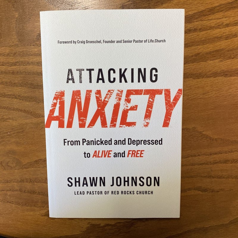 Attacking Anxiety