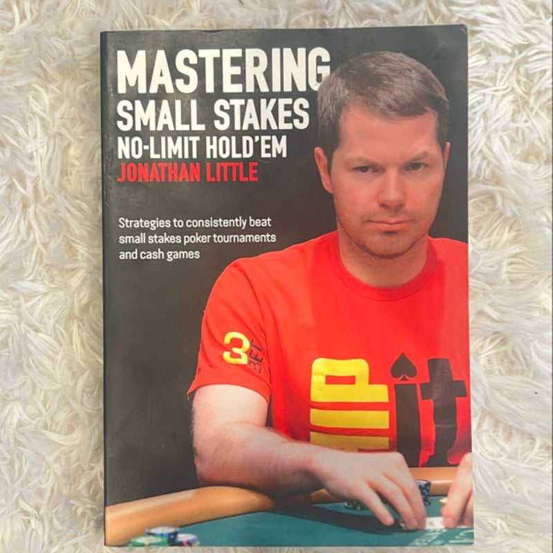 Mastering Small Stakes No-Limit Hold'em