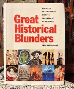 Great Historical Blunders 